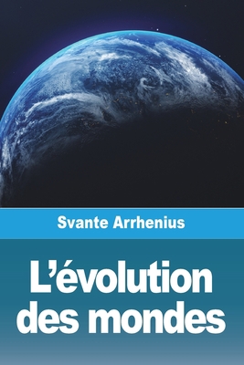 L'évolution des mondes [French] 398881086X Book Cover