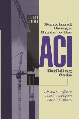 Structural Design Guide to the Aci Building Code 1441947256 Book Cover