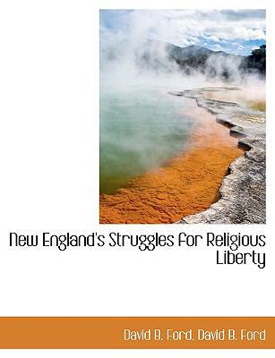 New England's Struggles for Religious Liberty [Large Print] 1115937790 Book Cover