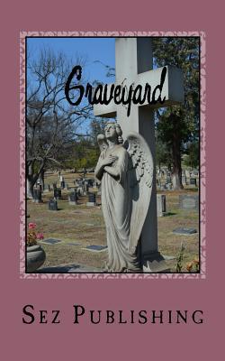 Graveyard: a collective work 1533546479 Book Cover