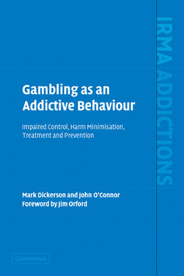 Gambling as an Addictive Behaviour: Impaired Co... 052139919X Book Cover