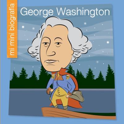 George Washington = George Washington [Spanish] 1534129960 Book Cover
