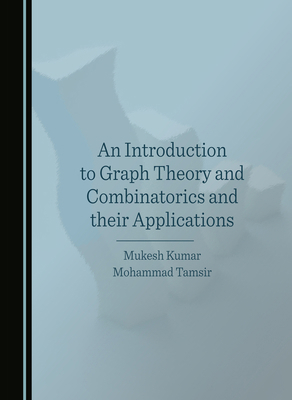 An Introduction to Graph Theory and Combinatori... 1036408108 Book Cover