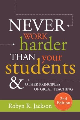 Never Work Harder Than Your Students and Other ... 1416626522 Book Cover