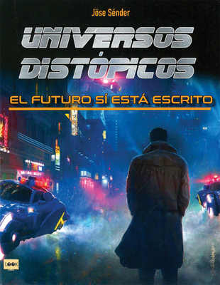 Universos Distópicos: El Futuro Sí Está Escrito [Spanish] 8412081293 Book Cover