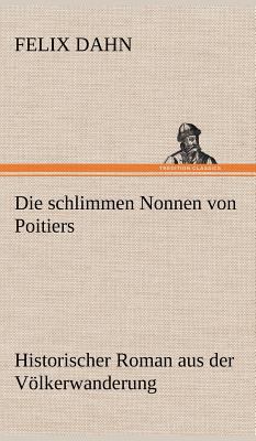 Die Schlimmen Nonnen Von Poitiers [German] 3847245813 Book Cover