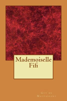 Mademoiselle Fifi [French] 1974484254 Book Cover