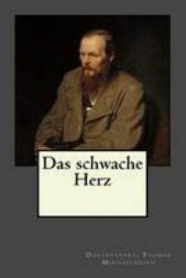 Das schwache Herz [German] 1544771363 Book Cover