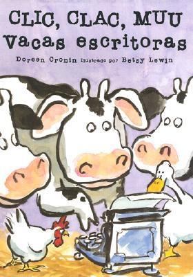 Clic, Clac, Muu: Vacas Escritoras = Click, Clac... [Spanish] 1930332289 Book Cover