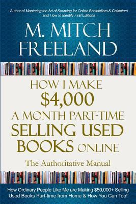 How I Make $4,000 a Month Part-Time Selling Use... 1718165714 Book Cover