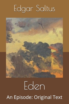 Eden: An Episode: Original Text B0863VPF72 Book Cover