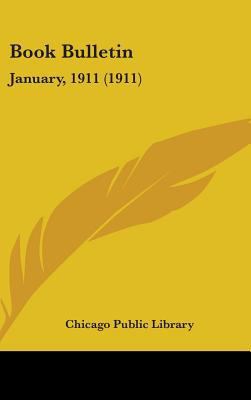 Book Bulletin: January, 1911 (1911) 1436618177 Book Cover