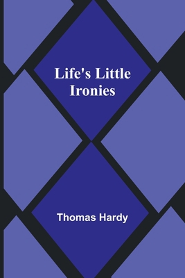 Life's Little Ironies 9356898502 Book Cover