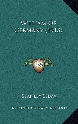 William of Germany (1913) 1164400045 Book Cover