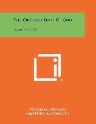 The Crooked Lines of God: Poems, 1949-1954 1258280191 Book Cover