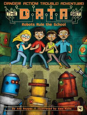 Robots Rule the School 1481463136 Book Cover