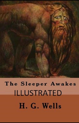 Paperback The Sleeper Awakes Illustrated Book