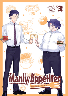 Manly Appetites: Minegishi Loves Otsu Vol. 3 1648273408 Book Cover