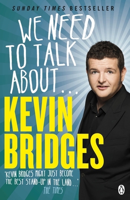 We Need to Talk about . . . Kevin Bridges 1405913762 Book Cover