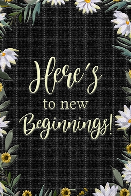 Here's to New Beginnings: Job Search Log Book, ... 1006392580 Book Cover