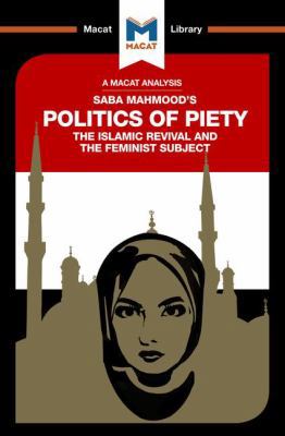 An Analysis of Saba Mahmood's Politics of Piety... 1912128543 Book Cover