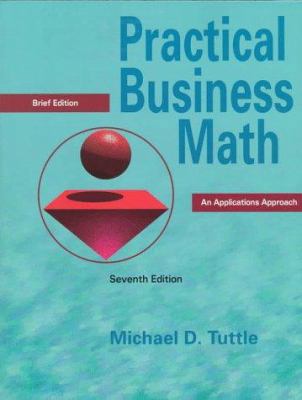 Practical Business Math: An Applications Approach 0136210201 Book Cover
