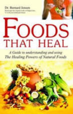 Foods That Heal: A guide to Understand and Usin... 8170219124 Book Cover