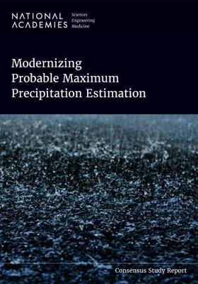 Modernizing Probable Maximum Precipitation Esti... 0309715113 Book Cover