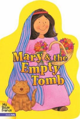 Mary and the Empty Tomb 0310708540 Book Cover