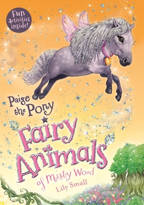 Paige the Pony: Fairy Animals of Misty Wood 1250127009 Book Cover