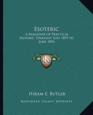 Esoteric: A Magazine of Practical Esoteric Thou... 1162580801 Book Cover