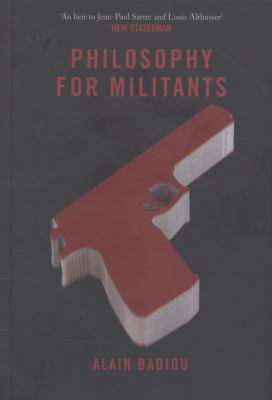 Philosophy for Militants (Pocket Communism) 1844679861 Book Cover