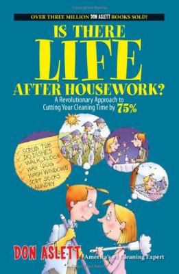 Is There Life After Housework?: A Revolutionary... B00375LNYW Book Cover