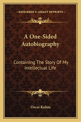 A One-Sided Autobiography: Containing The Story... 1163091235 Book Cover