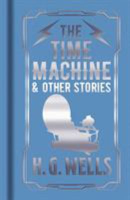 The Time Machine & Other Stories 1789504015 Book Cover