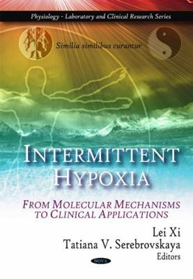 Intermittent Hypoxia: From Molecular Mechanisms... 1608761274 Book Cover
