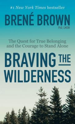 Braving the Wilderness: The Quest for True Belo... [Large Print] 1432850806 Book Cover