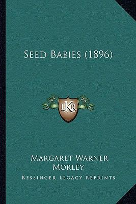 Seed Babies (1896) 1164832352 Book Cover