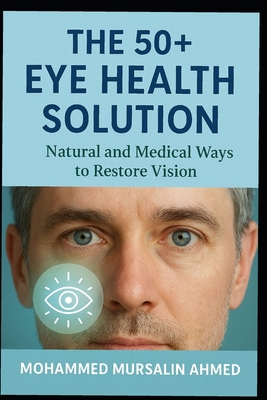 Reversing Poor Eyesight After 50: Holistic Solu... B0FZH2R24L Book Cover