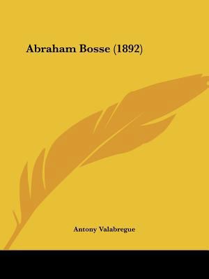 Abraham Bosse (1892) [French] 1120136555 Book Cover