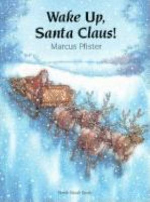 Wake Up, Santa Claus! 1558586067 Book Cover