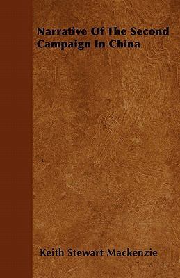 Narrative Of The Second Campaign In China 1446038696 Book Cover