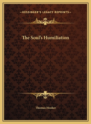 The Soul's Humiliation 1169742513 Book Cover