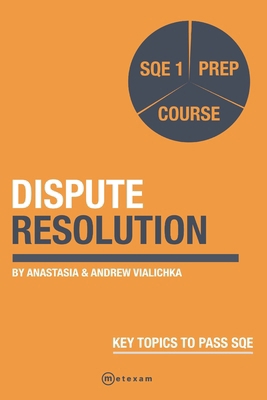 Dispute Resolution.: SQE 1 Prep Exam 1917053088 Book Cover