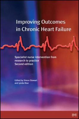 Improving Outcomes in Chronic Heart Failure: A ... 0727917234 Book Cover