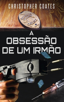 A Obsessão de Um Irmão [Portuguese] [Large Print] 4824177030 Book Cover