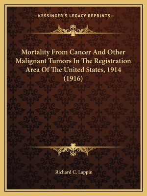 Mortality From Cancer And Other Malignant Tumor... 1164877615 Book Cover