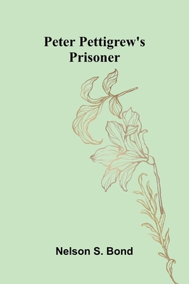Peter Pettigrew'S Prisoner 9371774738 Book Cover