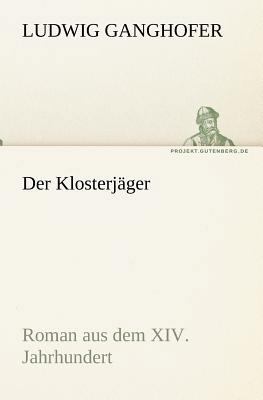 Der Klosterjager [German] 3842404891 Book Cover
