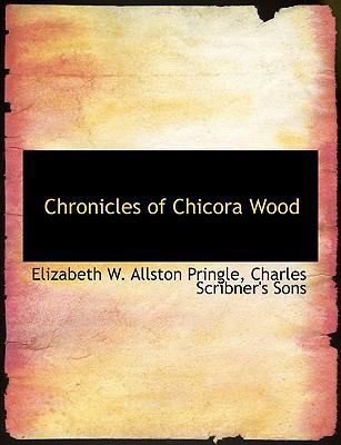 Chronicles of Chicora Wood 114039116X Book Cover